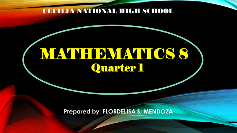 MATHEMATICS 8- QUARTER 1